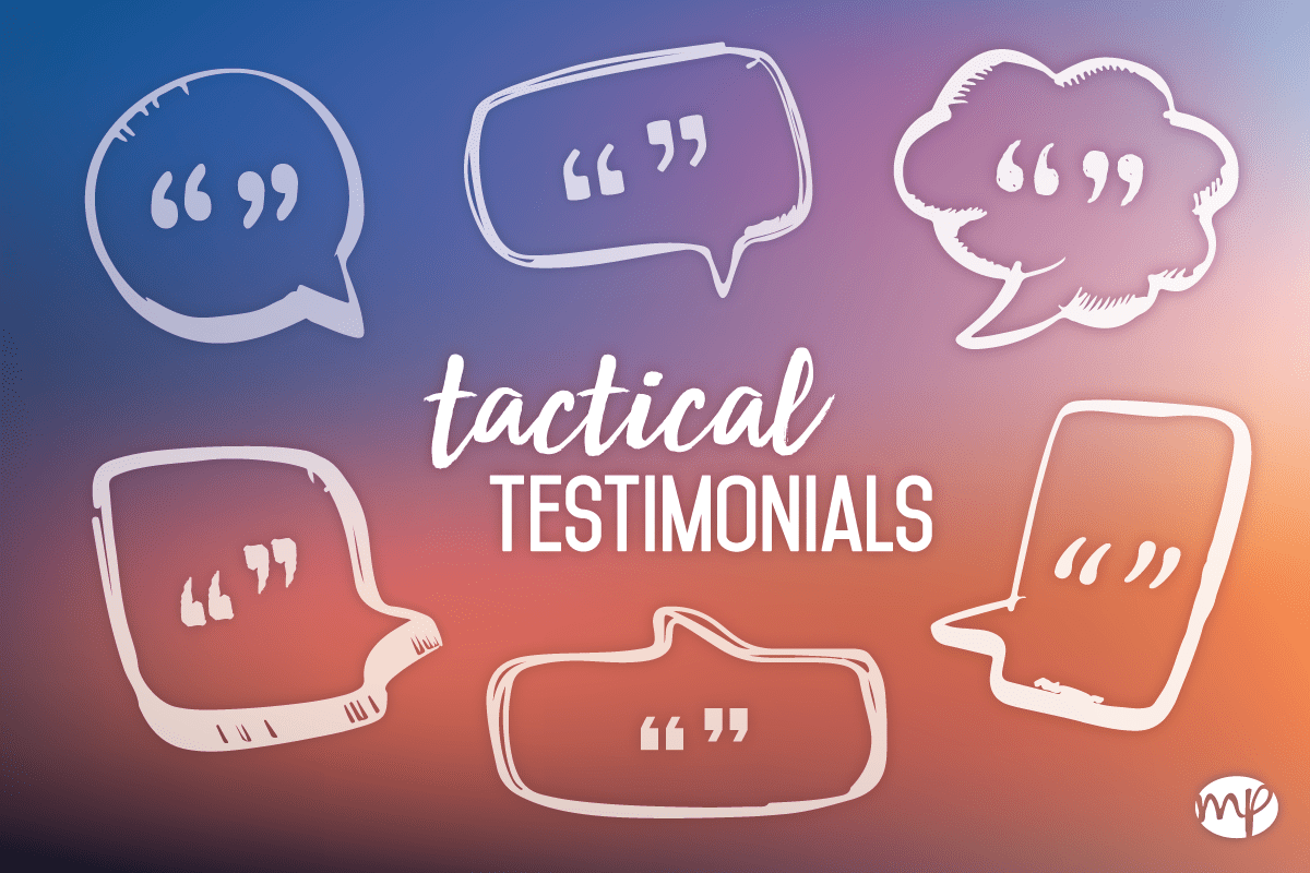 Read more about the article Tactical Testimonial Usage